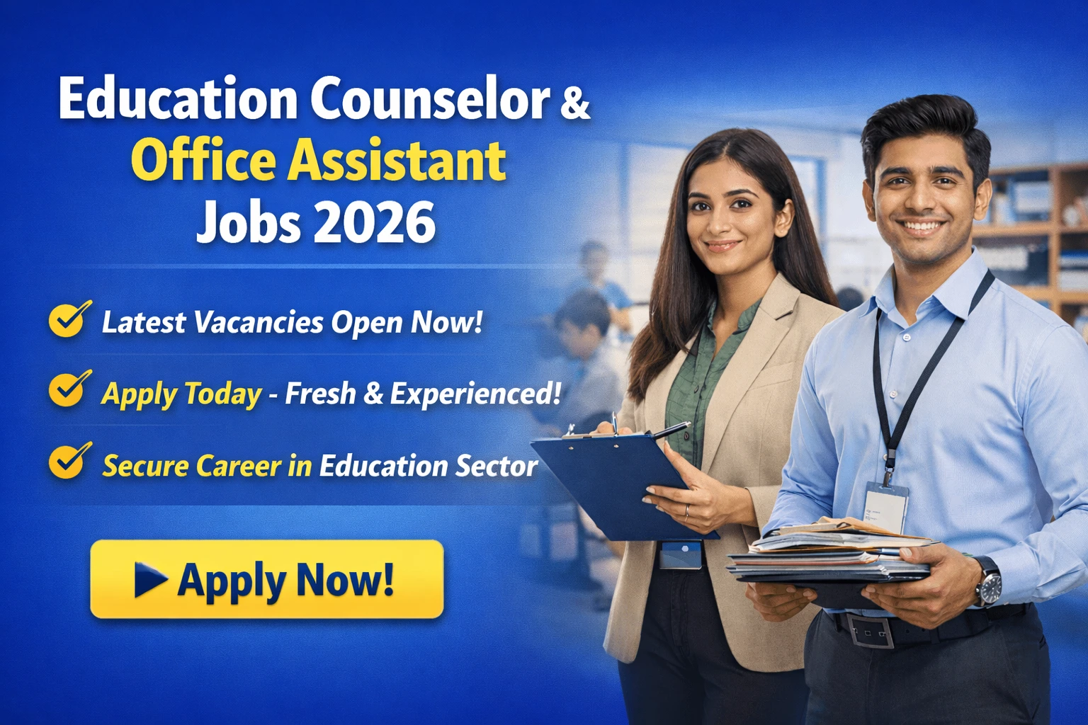 Education Counselor & Office Assistant Jobs 2026 Announced | Fresh & Experienced