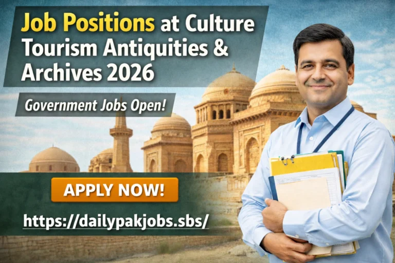 Job Positions at Culture Tourism Antiquities & Archives 2026