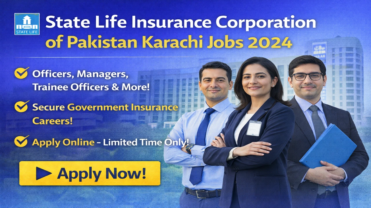 State Life Insurance Corporation of Pakistan Karachi Jobs